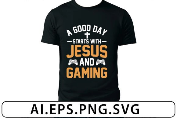 A Good Day Starts with Jesus and Gaming