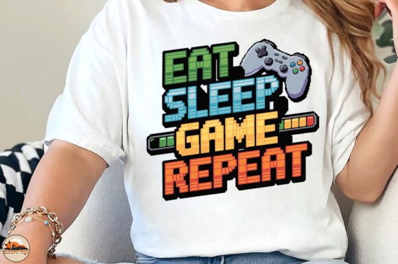 Eat Sleep Game Repeat, Gaming Shirt: More Than Just a Slogan for the Modern Gamer
