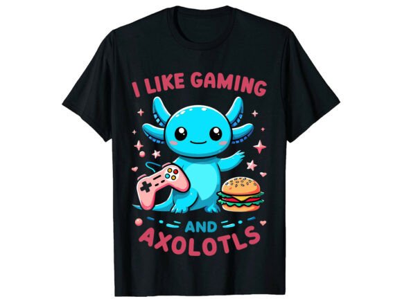 Evaluating the Gaming Burger Lover Cute Axolotl T-Shirt Design