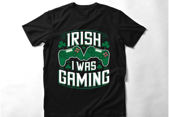 Irish I Was Gaming St Patricks Day Gamer: When Gaming Culture Meets Holiday Spirit