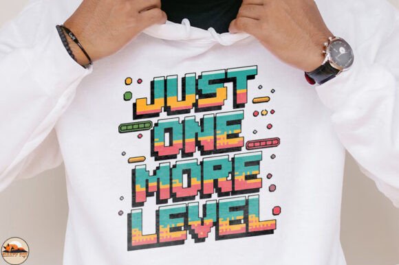Just One More Level, Gaming Trendy Shirt: A Strategic Asset for Creators and Entrepreneurs