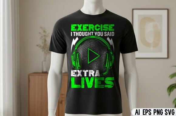The EXERCISE I THOUGHT GAMING T-Shirt Design: Blending Fitness Motivation with Gaming Culture